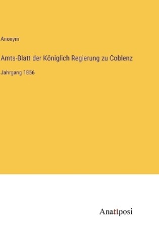 Cover of Amts-Blatt der Königlich Regierung zu Coblenz