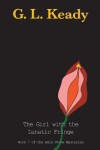 Book cover for The Girl with the Lunatic Fringe