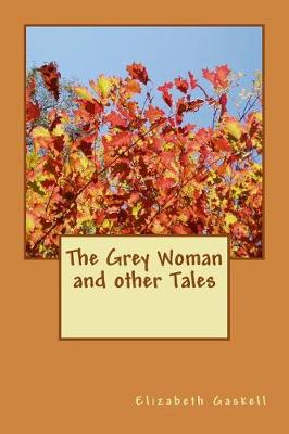 Book cover for The Grey Woman and other Tales