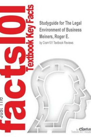 Cover of Studyguide for the Legal Environment of Business by Meiners, Roger E., ISBN 9781111660994