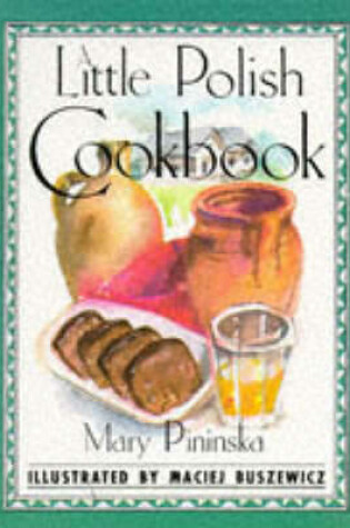 Cover of A Little Polish Cookbook