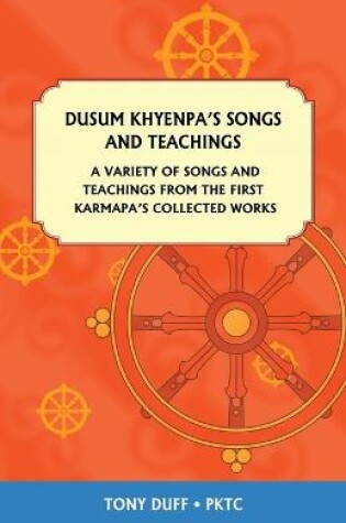 Cover of Dusum Khyenpa's Songs and Teachings