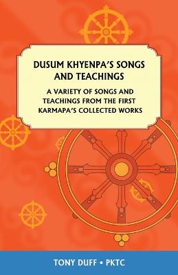 Book cover for Dusum Khyenpa's Songs and Teachings