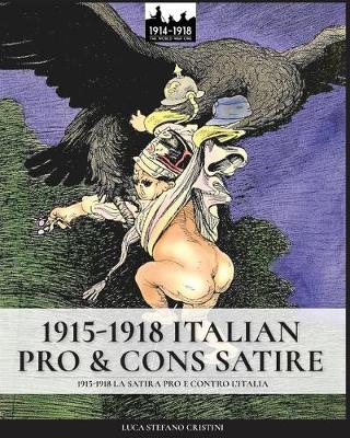 Book cover for 1915-1918 Italian pro & cons satire