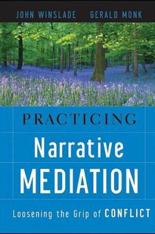 Cover of Practicing Narrative Mediation