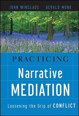 Book cover for Practicing Narrative Mediation