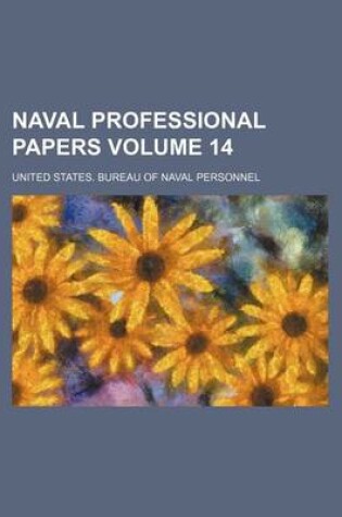 Cover of Naval Professional Papers Volume 14