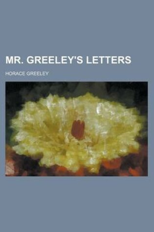 Cover of Mr. Greeley's Letters