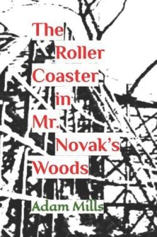 Cover of The Roller Coaster in Mr. Novak's Woods