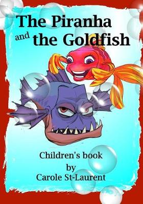 Book cover for Children's Book -The Piranha and the Goldfish