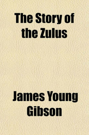 Cover of The Story of the Zulus