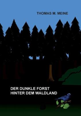 Book cover for Der dunkle Forst hinter dem Waldland