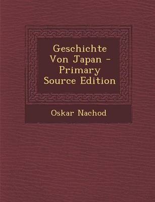 Book cover for Geschichte Von Japan - Primary Source Edition