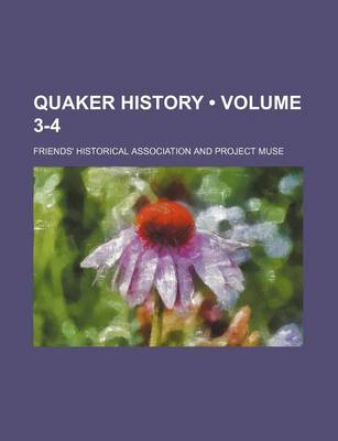 Book cover for Quaker History (Volume 3-4)