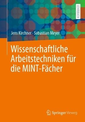 Book cover for Wissenschaftliche Arbeitstechniken für die MINT-Fächer