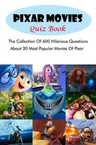 Cover of Pixar Movies Quiz Book