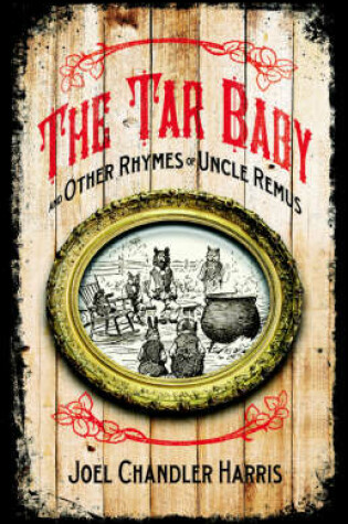 Cover of Tar Baby and Other Rhymes of Uncle Remus