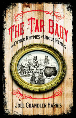 Book cover for Tar Baby and Other Rhymes of Uncle Remus