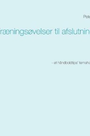 Cover of Traeningsovelser til afslutninger