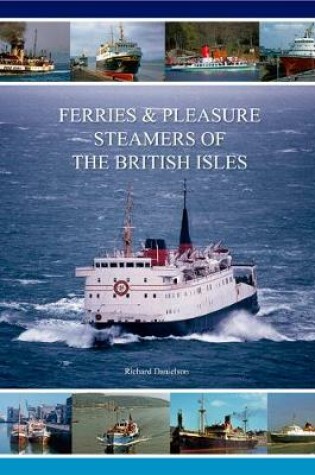 Cover of Ferries & Pleasure Steamers of the British Isles