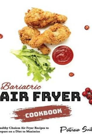 Cover of Bariatric Air Fryer Cookbook