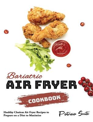 Book cover for Bariatric Air Fryer Cookbook