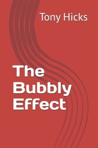 Cover of The Bubbly Effect