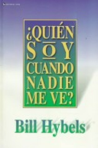 Cover of Quien Soy Cuando Nadie Me Ve?