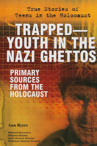 Cover of Trapped: Youth in the Nazi Ghettos