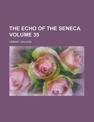 Book cover for The Echo of the Seneca Volume 35