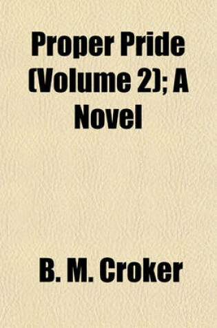 Cover of Proper Pride (Volume 2); A Novel