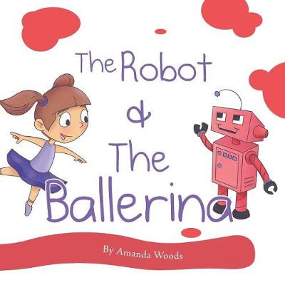Book cover for The Robot & The Ballerina