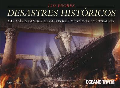 Cover of Los Peores Desastres Históricos del Mundo