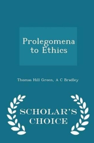 Cover of Prolegomena to Ethics - Scholar's Choice Edition