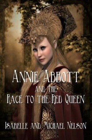 Cover of Annie Abbott and the Race to the Red Queen