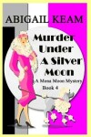 Book cover for Murder Under A Silver Moon