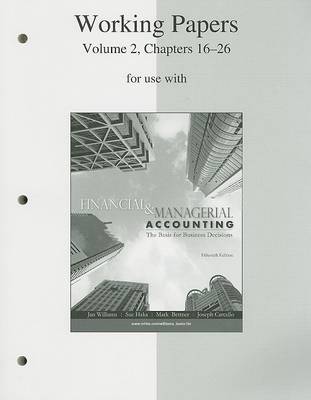 Book cover for Working Papers, Volume 2, Chapters 16-26 for Use with Financial & Managerial Accounting