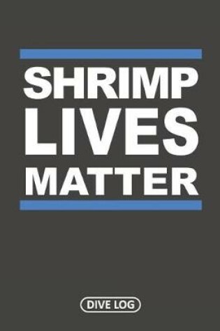 Cover of Shrimp Lives Matter