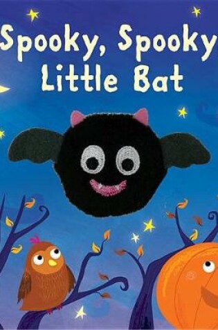 Cover of Spooky, Spooky, Little Bat