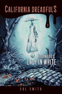 Book cover for Escondido's Lady in White