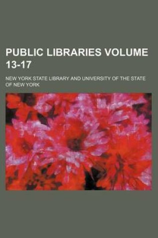 Cover of Public Libraries Volume 13-17