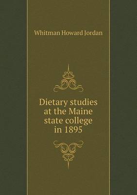 Book cover for Dietary studies at the Maine state college in 1895