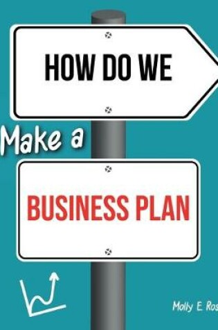 Cover of How Do We Make A Business Plan