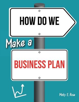 Book cover for How Do We Make A Business Plan