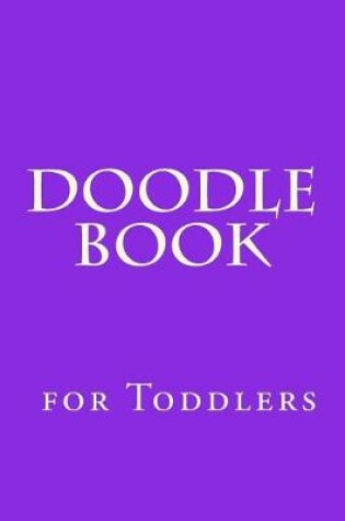 Cover of Doodle Book for Toddlers