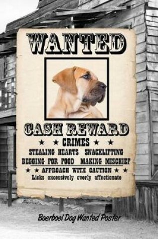 Cover of Boerboel Dog Wanted Poster