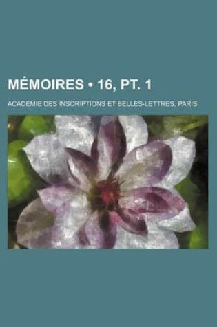 Cover of Memoires (16, PT. 1)