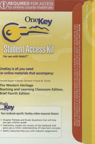 Cover of OneKey WebCT, Student Access Kit, The Western Heritage, Classroom Edition, Combined Volume