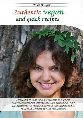 Book cover for Authentic Vegan And Quick Recipes