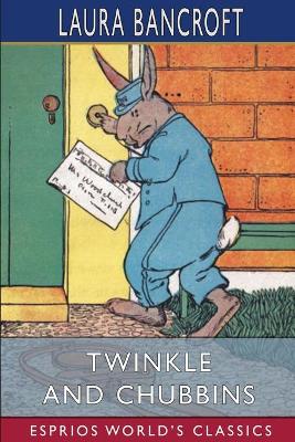 Book cover for Twinkle and Chubbins (Esprios Classics)